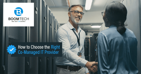 How to Choose the Right Co-Managed IT Provider 8